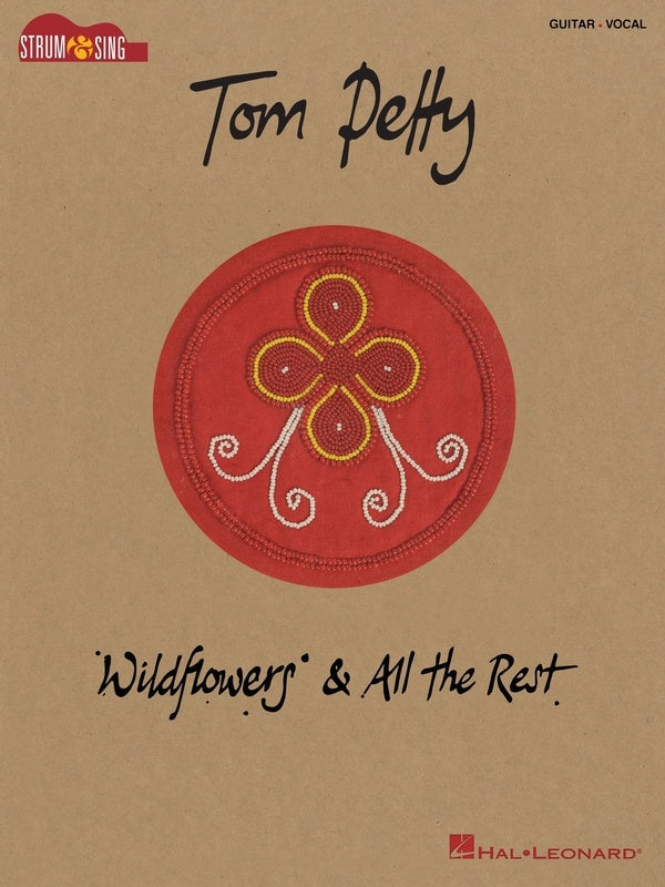 Tom Petty - Wildflowers & All The Rest Strum & Sing