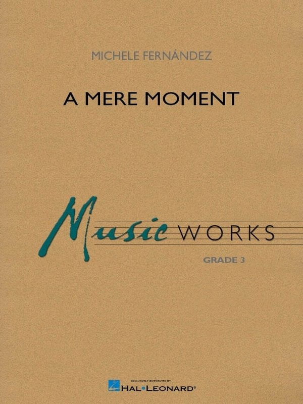 A Mere Moment For Concert Band Cb3 Sc/Pts - Hal Leonard