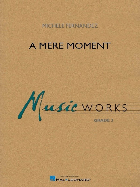 A Mere Moment For Concert Band Cb3 Sc/Pts - Hal Leonard