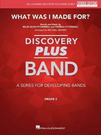 What Was I Made For? Concert Band Cb2 Hybrid Edition Sc/Olm - Hal Leonard