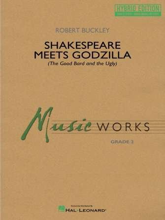 Shakespeare Meets Godzilla Concert Band Cb2 Hybrid Ed Sc/Olm - Hal Leonard