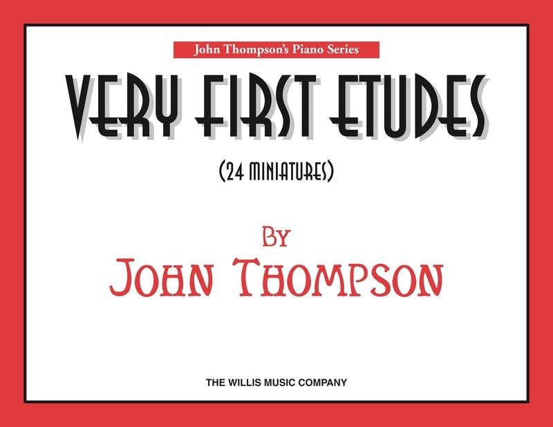 Thompson - Very First Etudes