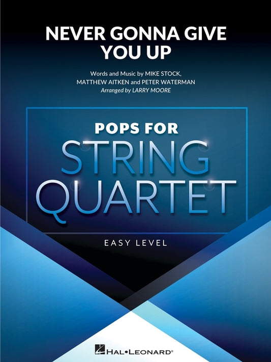 Never Gonna Give You Up For String Quartet Easy Level Sc/Pts