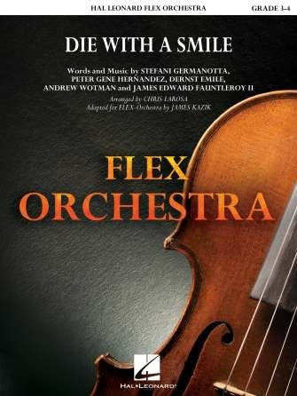 Die With A Smile For Flex Orchestra Gr3-4 Sc/Pts - Hal Leonard