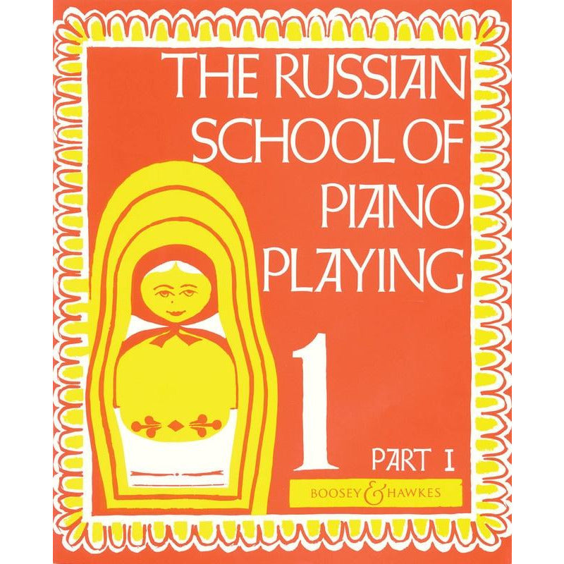 RUSSIAN SCHOOL OF PIANO PLAYING BOOK 1 PART 1 - Music2u