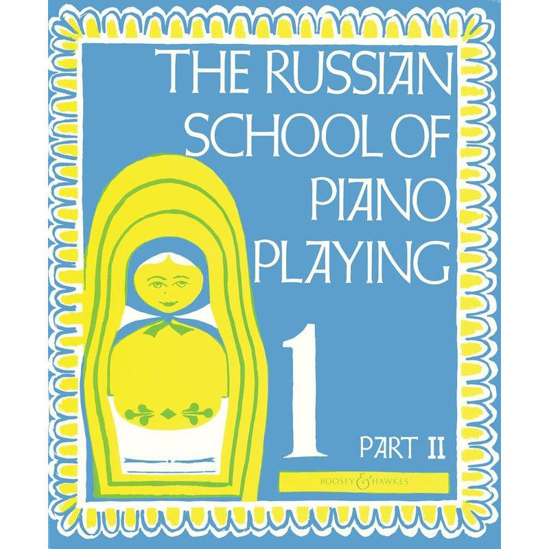 RUSSIAN SCHOOL OF PIANO PLAYING BOOK 1 PART 2 - Music2u