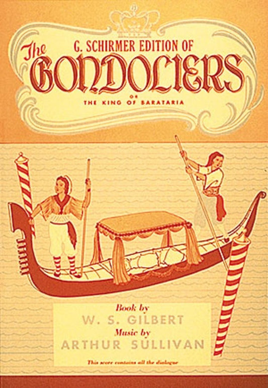 Gilbert & Sullivan - The Gondoliers Vocal Score