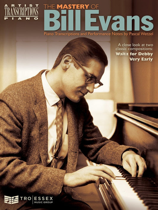 The Mastery Of Bill Evans Artist Transcriptions Book