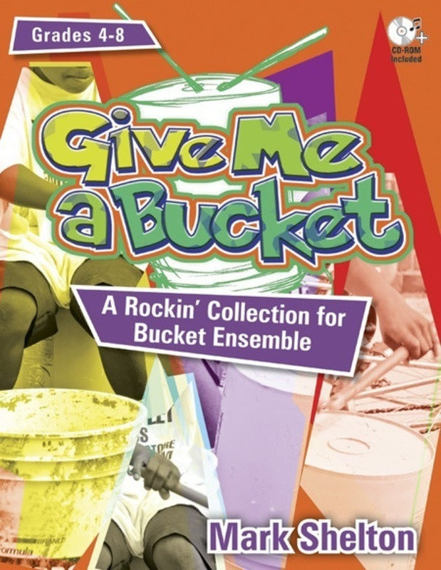 Give Me A Bucket Bk/Cd-Rom