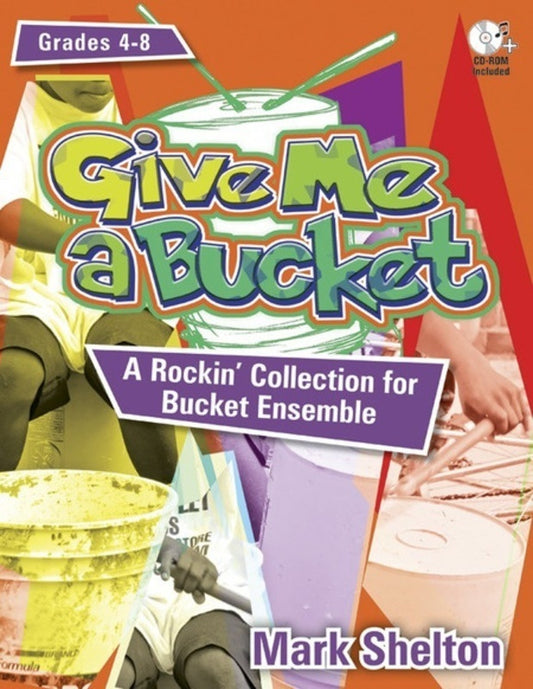 Give Me A Bucket Bk/Cd-Rom