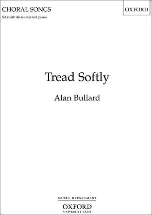Tread Softly - SA Vocal Sheet Music