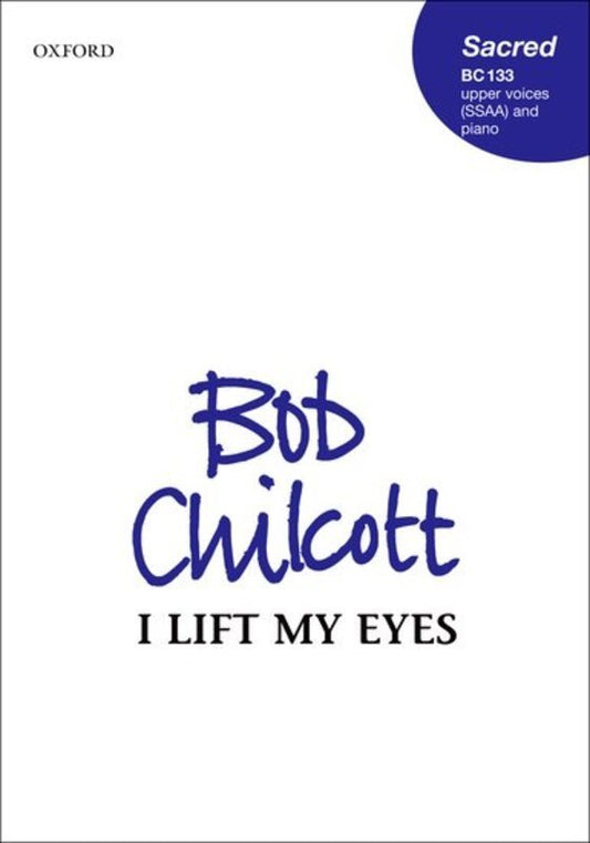 Bob Chilcott - I Lift My Eyes SSAA Vocal Sheet Music