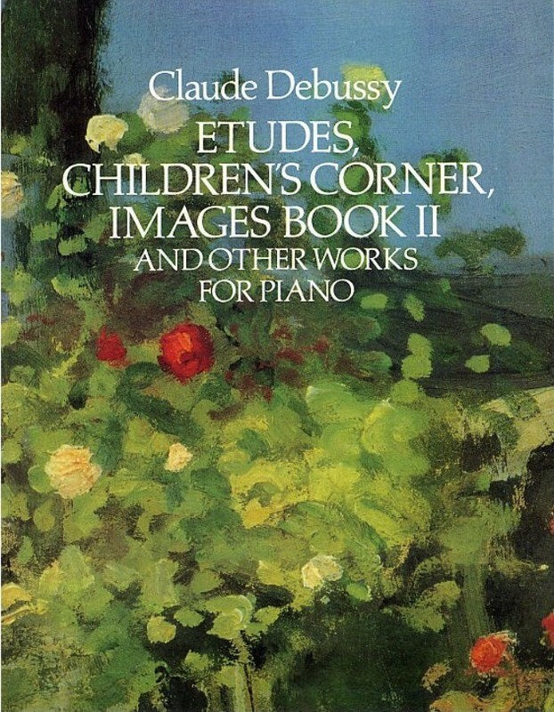 Debussy - Etudes Childrens Corner Images Bk 2 Piano