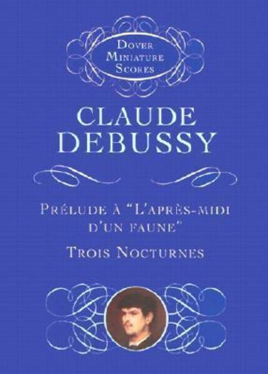 Debussy - Prelude A Lapres Midi/3 Nocturnes Study Score Book