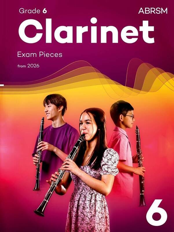 Abrsm Clarinet Exam Pieces Grade 6 From 2026