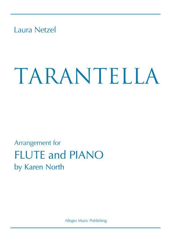 Netzel - Tarantella For Flute And Piano Arr North - Allegro Publishing