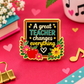 Sundry & Sound Co- A Great Teacher Changes Everything Blackboard Enamel Pin