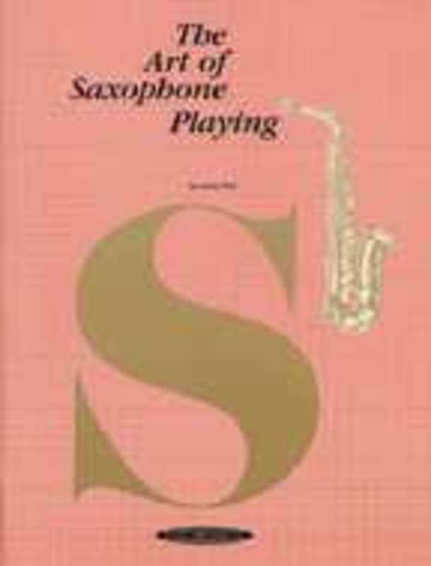 Art Of Saxophone Playing