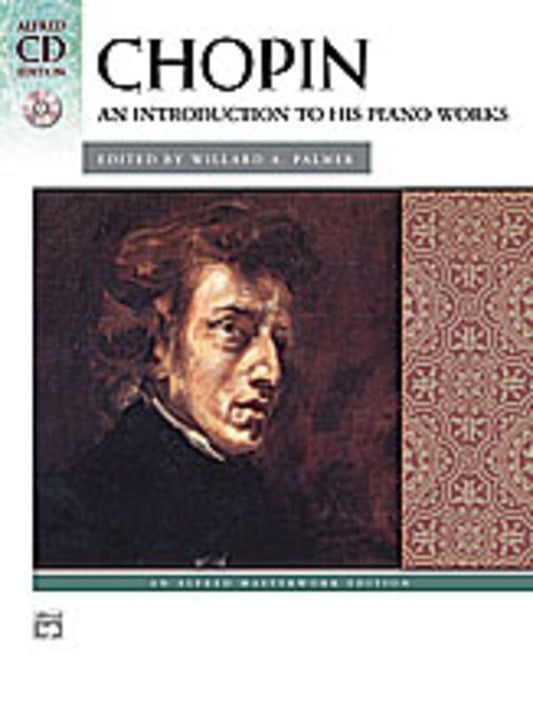 Chopin - An Introduction To His Piano Works Book/Cd