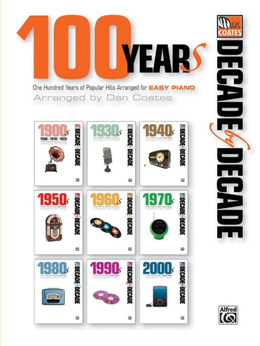 Decade By Decade 100 Years - Easy Piano Book