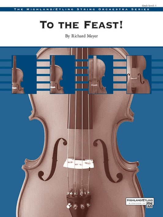 To The Feast! For String Orchestra So4 Sc/Pts