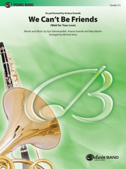 We Cant Be Friends For Concert Band Cb2.5 Sc/Pts