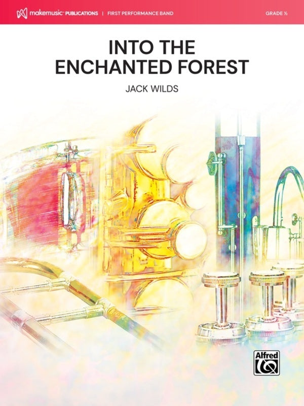 Into The Enchanted Forest For Concert Band Cb0.5 Sc/Pts