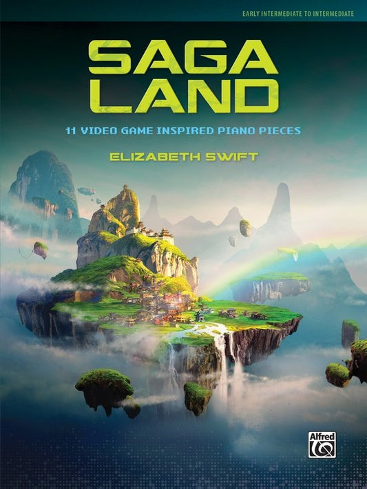 Swift - Saga Land 11 Video Game Inspired Piano Pieces - Alfred Music