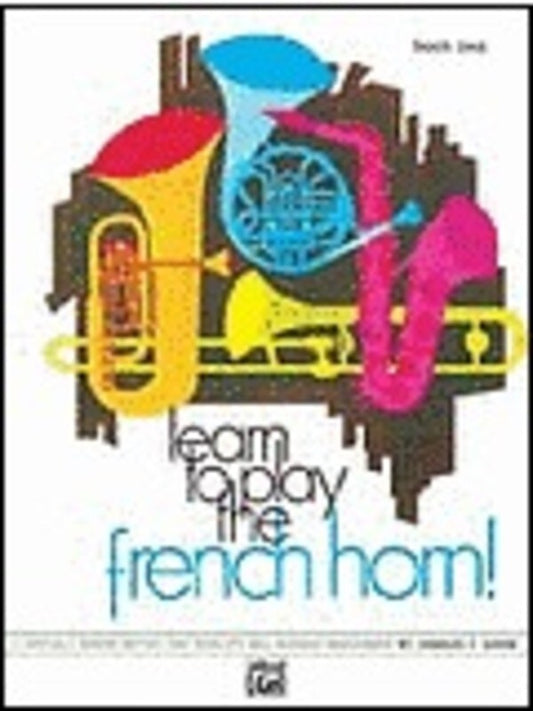 Learn To Play The French Horn Bk 1