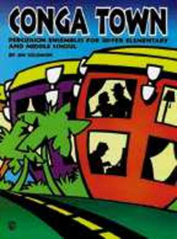 Conga Town Percussion Ensemble Book – Music2u.com.au