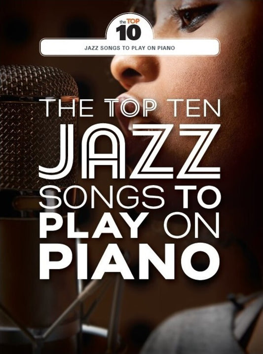 Top 10 Jazz Songs To Play On Piano