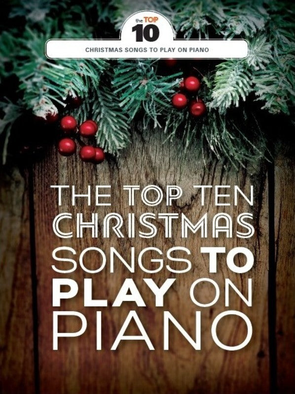 Top 10 Christmas Songs To Play On Piano