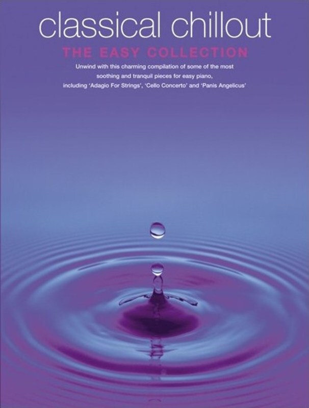 Classical Chillout The Easy Collection Piano