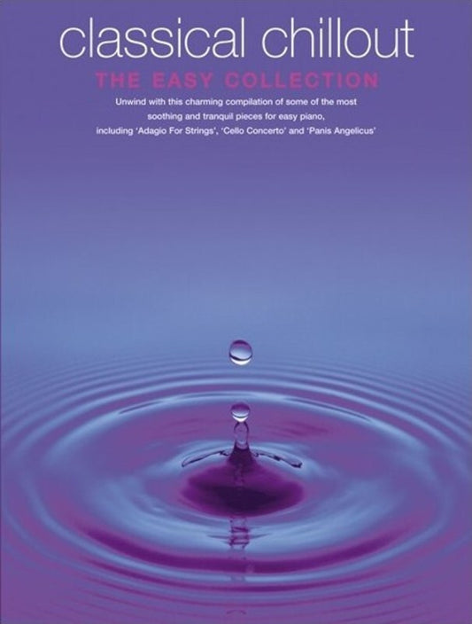 Classical Chillout The Easy Collection Piano