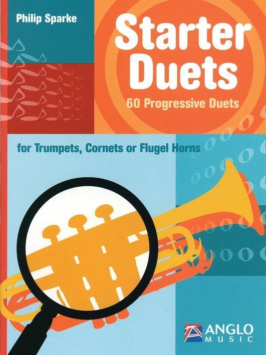 Starter Duets 60 Progressive Duets Trumpet - Anglo Music Press