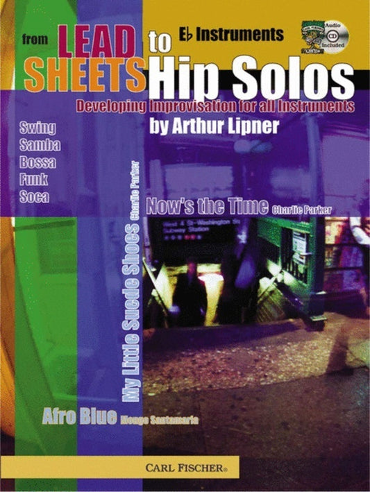 From Lead Sheets To Hip Solos Bk/Cd E Flat Instr