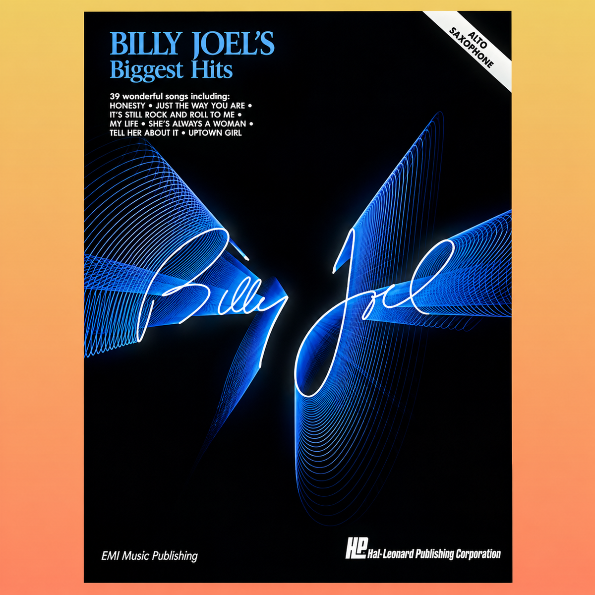 Billy Joels Biggest Hits - Alto Saxophone Book (14 Hit Songs)