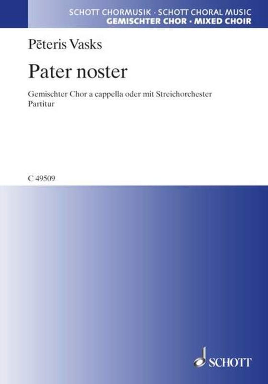 Vasks - Pater Noster SATB A Cappella (Minimum 20 Copies)
