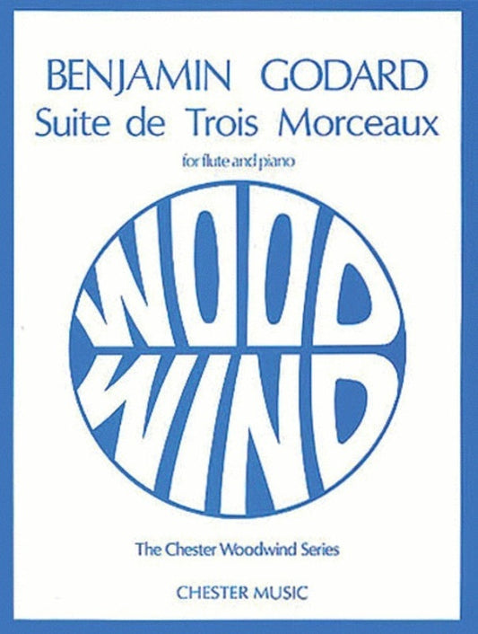 Godard - Suite De Trois Morceaux Op 116 Flute/Piano Ed Wye