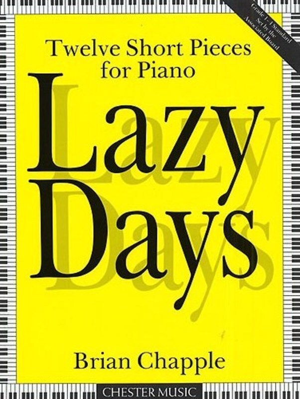 Chapple - Lazy Days 12 Short Pieces For Piano