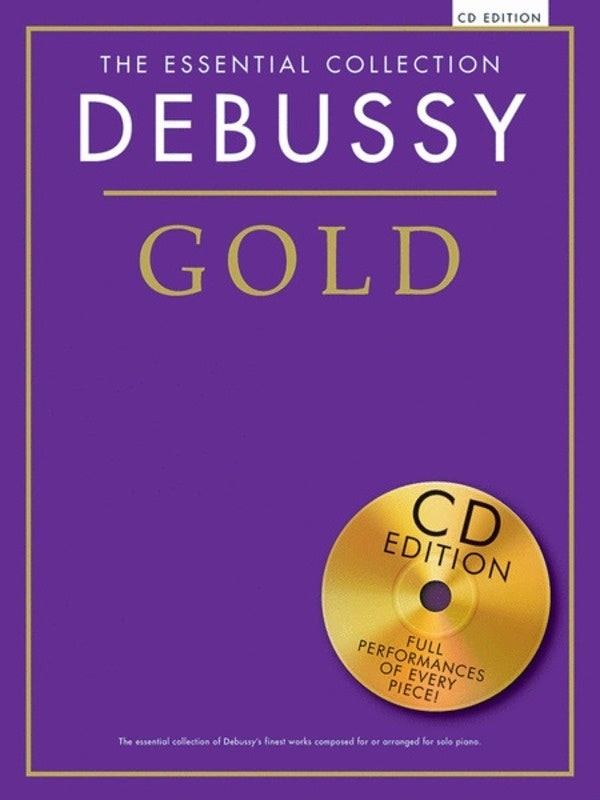 The Essential Collection Debussy Gold Bk/Cd