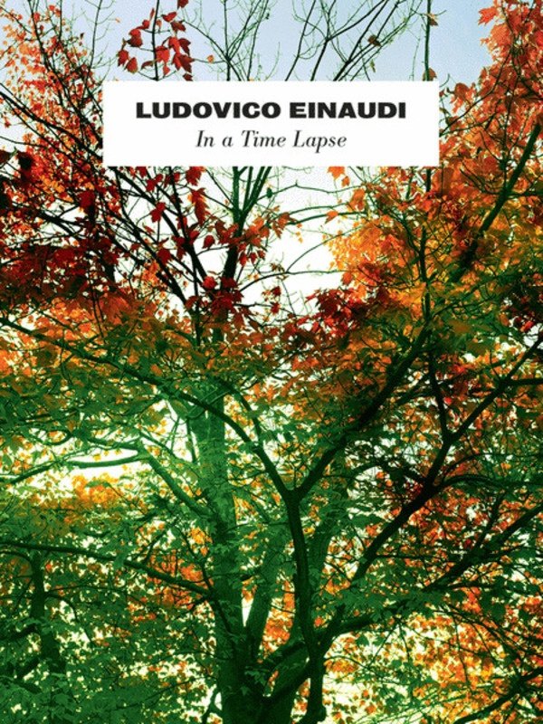 Ludovico Einaudi - In A Time Lapse For Piano