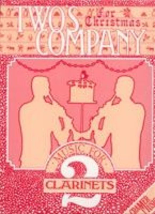 Twos Company For Christmas For 2 Clarinets
