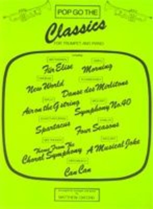 Pop Go The Classics For Trumpet/Piano