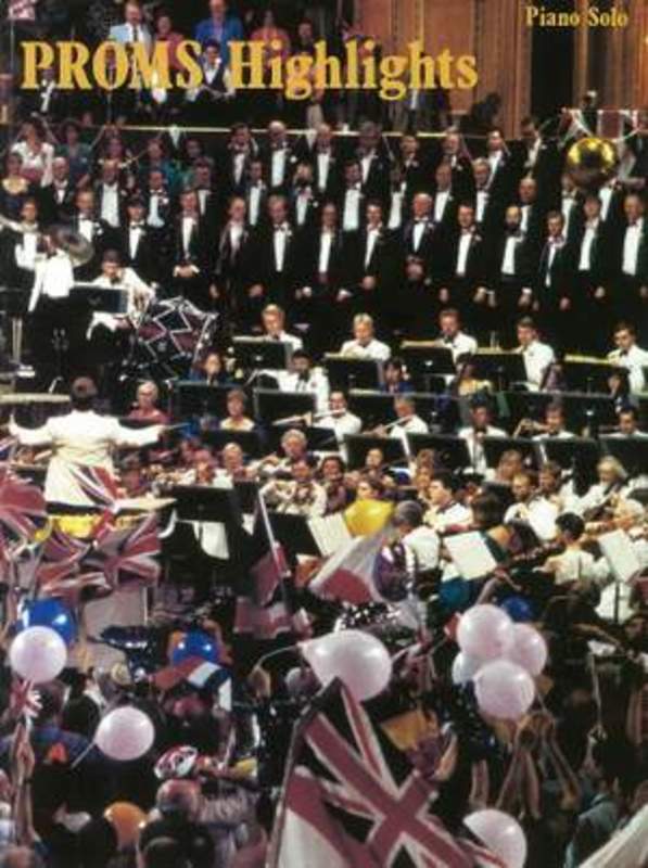 Proms Highlights For Piano Solo