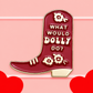 What Would Dolly Do? - Cowboy Boots Enamel Pin