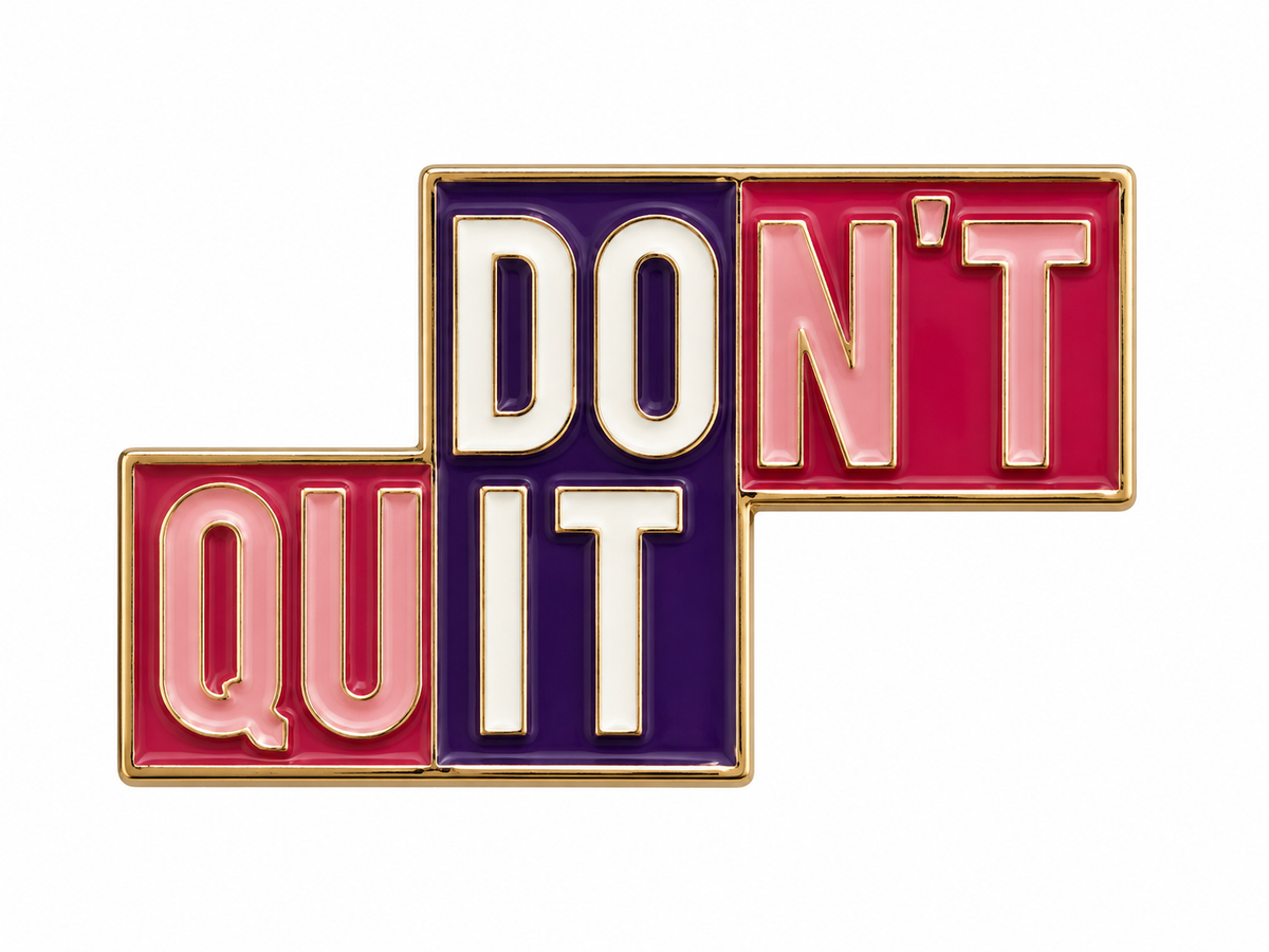Don't Quit/Do It Word Game - Enamel Pin