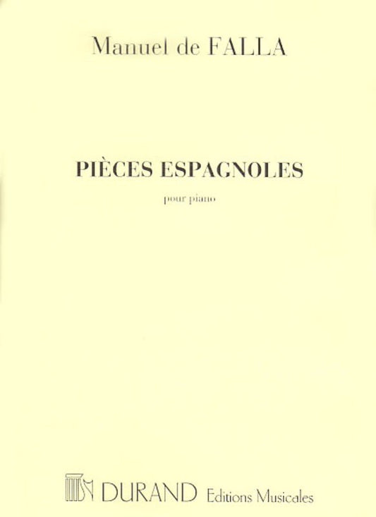 De Falla - Pieces Espagnoles For Piano