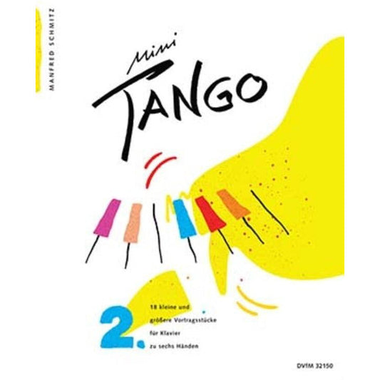 Mini Tango 18 Recital Pieces For Piano 6 Hands