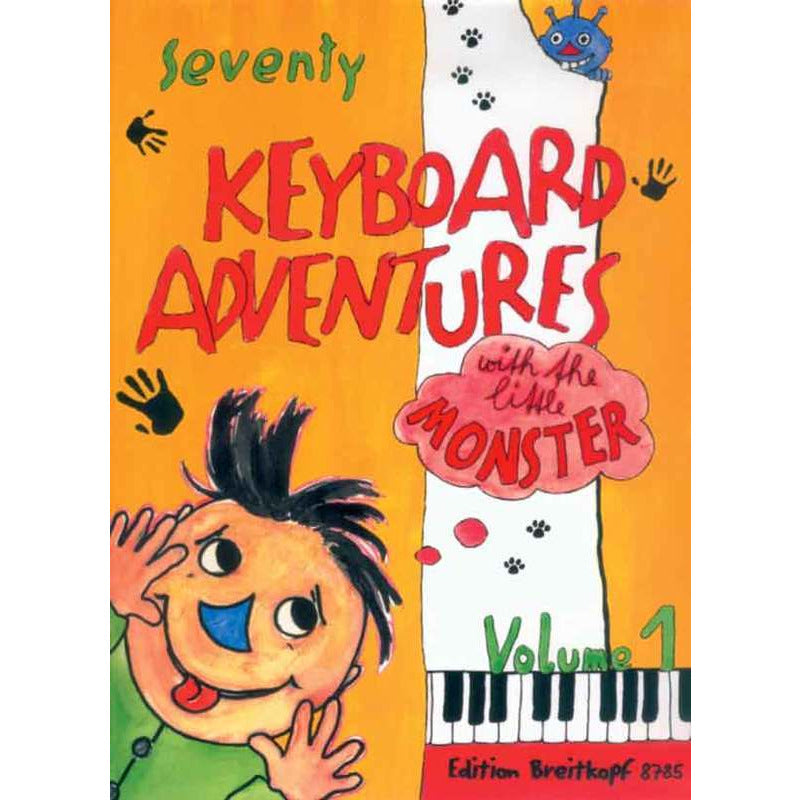 70 Keyboard Adventures With The Little Monster Book 1